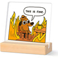 This is fine dog meme acrylic desk plaque with wooden stand