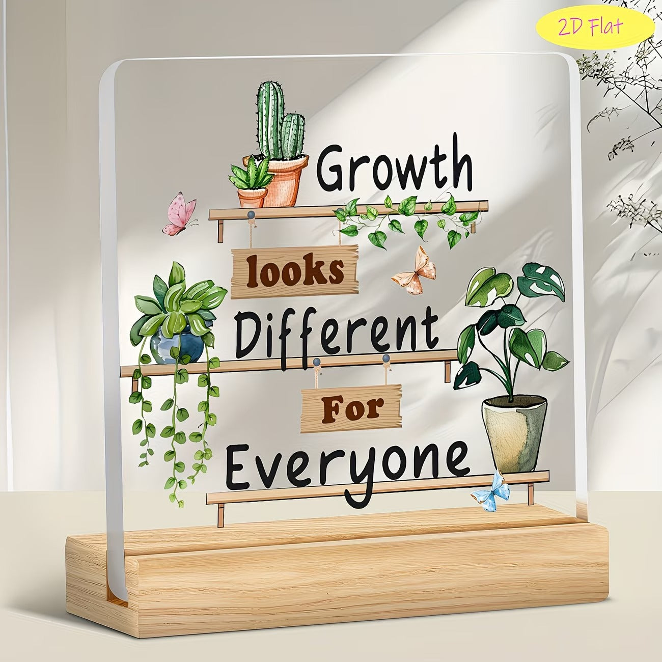 Growth Looks Different For Everyone plant acrylic desk plaque with wooden stand