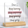 Dear I keep going self love affirmation acrylic desk plaque with wooden stand
