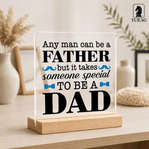 Any Man Can Be a Father Acrylic Plaque