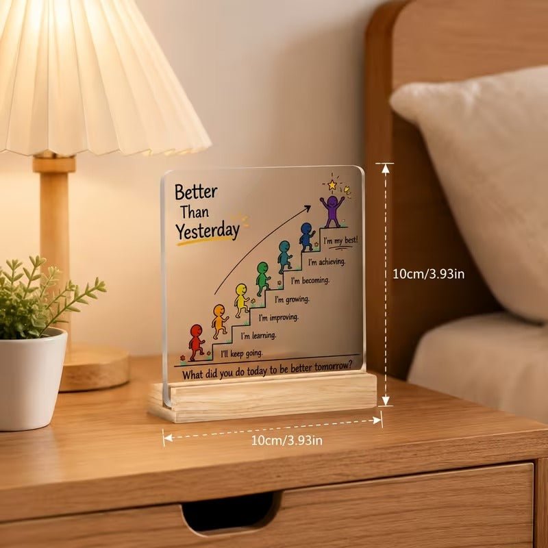 Better Than Yesterday – Stairs Motivational Acrylic Desk Sign - TuragStudio