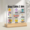 God Says I Am Acrylic Desk Plaque | Scripture Affirmations Reminder - TuragStudio