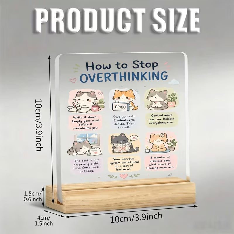 How to Stop Overthinking – Kitten Acrylic Desk Sign - TuragStudio