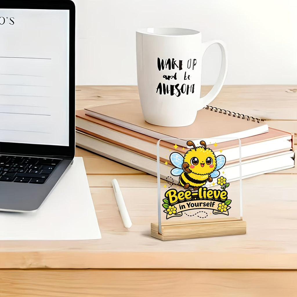 Bee-lieve in Yourself acrylic desk plaque size dimensions