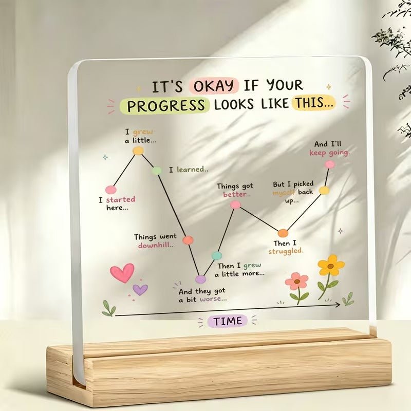 It's Okay If Your Progress Looks Like This – Motivational Journey Acrylic Sign - TuragStudio