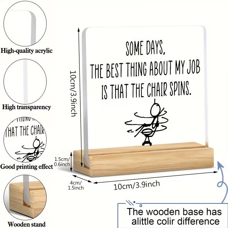 Some Days the Best Thing About My Job Is That the Chair Spins – Funny Office Acrylic Sign - TuragStudio