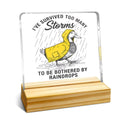 Survived Too Many Storms Duck Acrylic Desk Plaque – Funny Resilience Quote Decor - TuragStudio