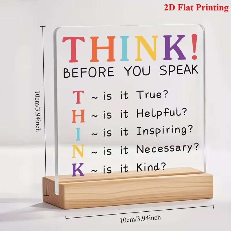THINK Before You Speak – Mindful Communication Acrylic Desk Sign - TuragStudio