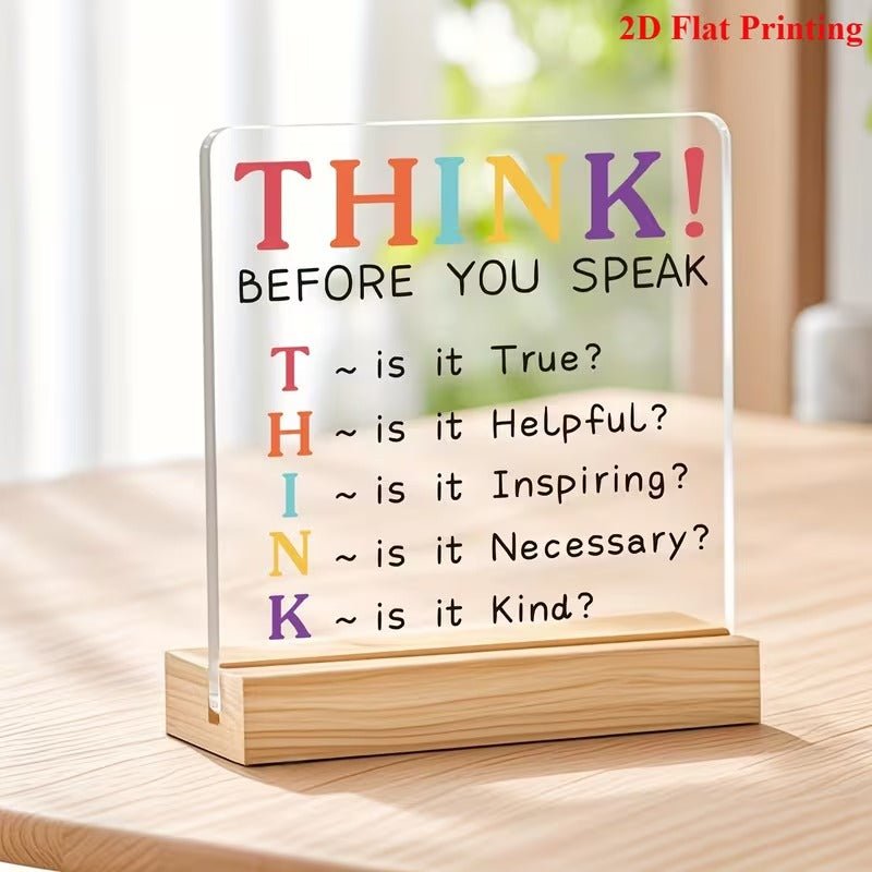 THINK Before You Speak – Mindful Communication Acrylic Desk Sign - TuragStudio