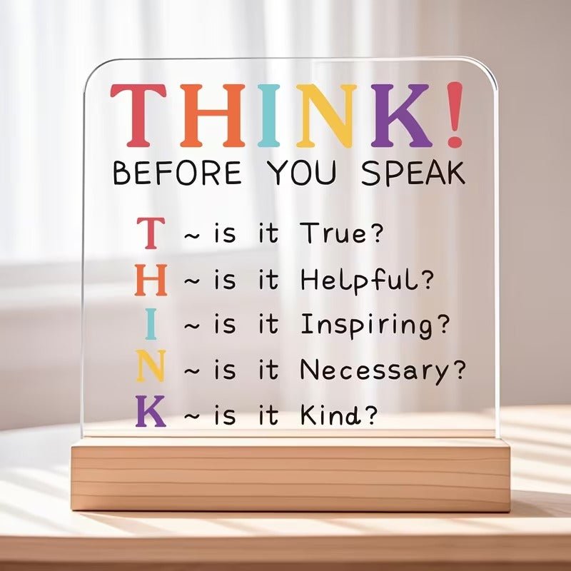 THINK Before You Speak – Mindful Communication Acrylic Desk Sign - TuragStudio