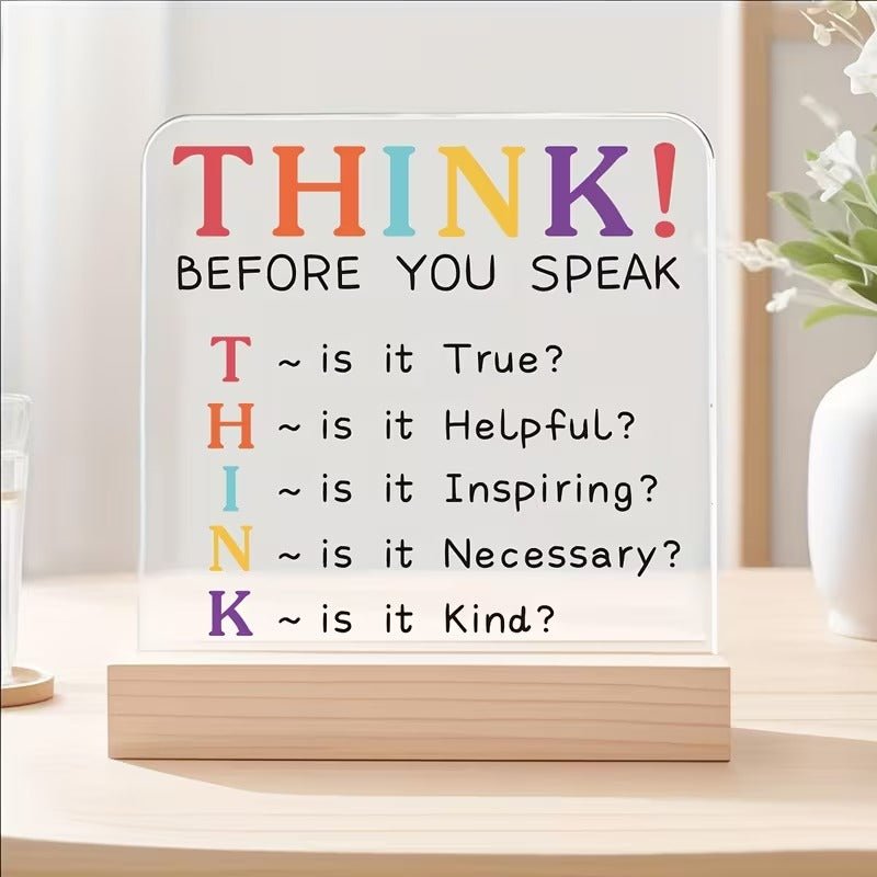 THINK Before You Speak – Mindful Communication Acrylic Desk Sign - TuragStudio