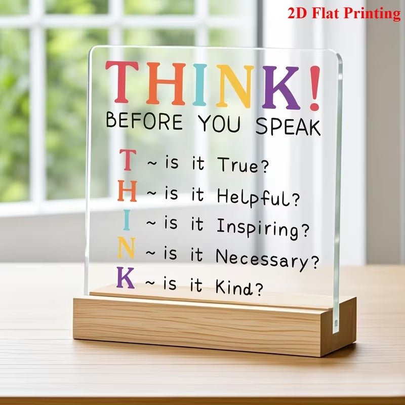 THINK Before You Speak – Mindful Communication Acrylic Desk Sign - TuragStudio