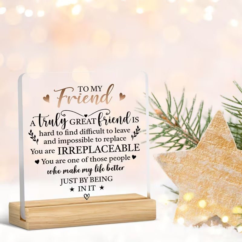 To My Friend – Truly Great Friend Acrylic Appreciation Plaque - TuragStudio