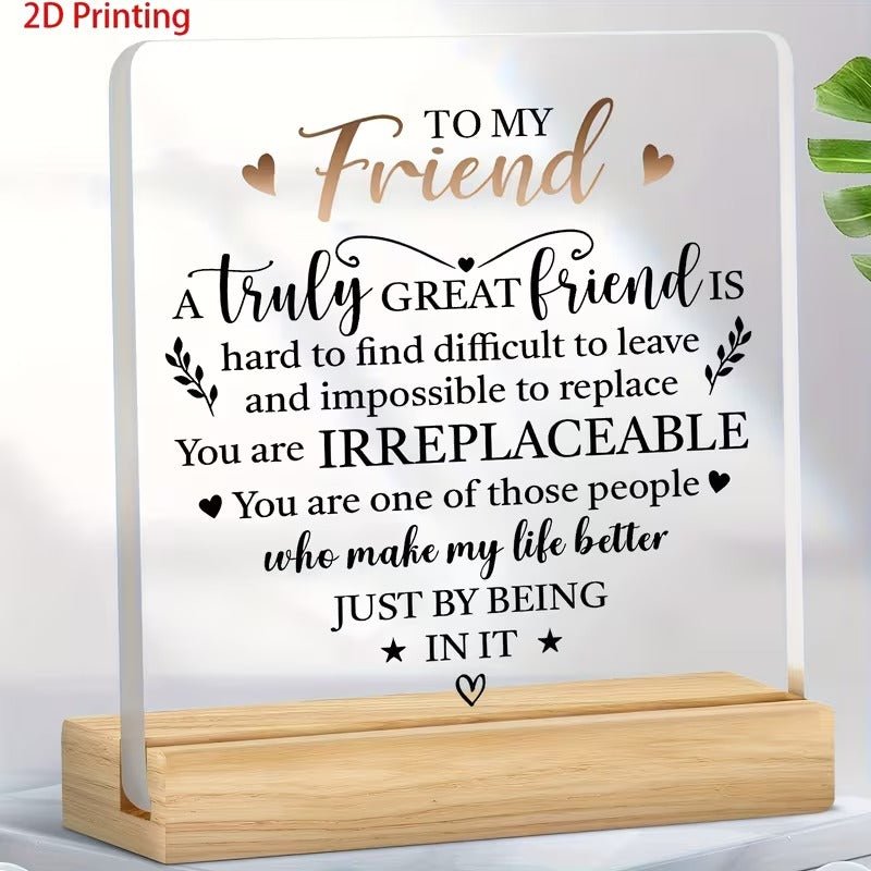 To My Friend – Truly Great Friend Acrylic Appreciation Plaque - TuragStudio