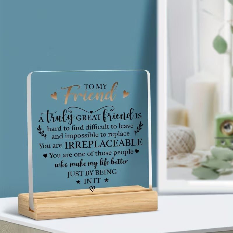 To My Friend – Truly Great Friend Acrylic Appreciation Plaque - TuragStudio