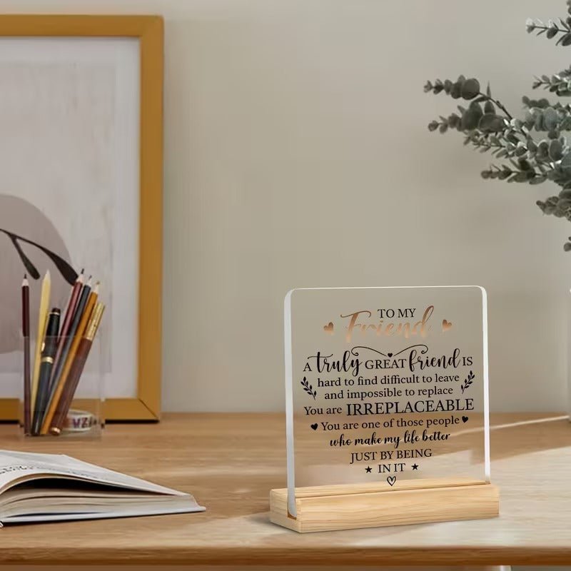 To My Friend – Truly Great Friend Acrylic Appreciation Plaque - TuragStudio